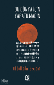 Bu Dünya İçin Yaratılmadın