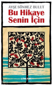 Bu Hikaye Senin İçin