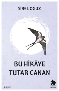 Bu Hikaye Tutar Canan