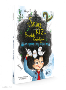 Bu İşte Bir Terslik Var!!! - Saçaklı Kız'ın Pasaklı Günlüğü