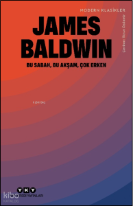 Bu Sabah, Bu Akşam, Çok Erken