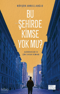 Bu Şehirde Kimse Yok mu?