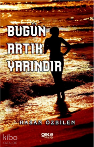 Bugün Artık Yarındır ;Tek Başına Yapayalnız