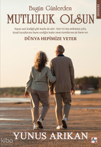 Bugün Günlerden Mutluluk Olsun