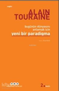 Bugünün Dünyasını Anlamak İçin Yeni Bir Paradigma