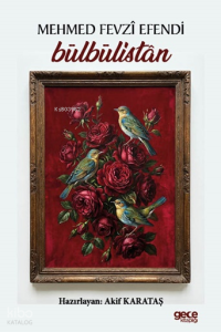Bülbülistan - Mehmed Fevzi Efendi