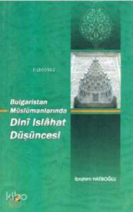 Bulgaristan Müslümanlarında Dini Islahat Düşüncesi