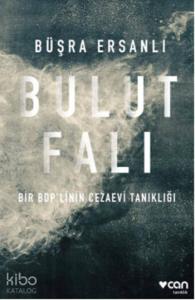 Bulut Falı; Bir BDP'linin Cezaevi Tanıklığı