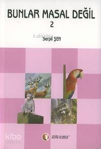 Bunlar Masal Değil 2