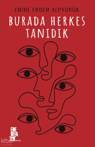 Burada Herkes Tanıdık