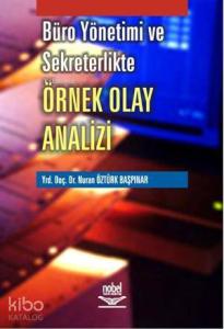Büro Yönetimi ve Sekreterlikte Örnek Olay Analizi