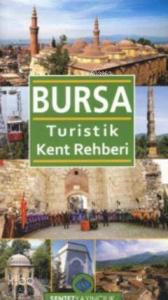 Bursa; Turistik Kent Rehberi