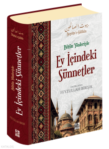 Bütün Yönleriyle Ev İçindeki Sünnetler (Tek Cilt Arapça Metinsiz)