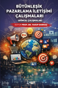 Bütünleşik Pazarlama İletişimi;Güncel Çalışmalar