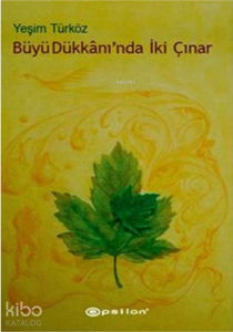 Büyü Dükkânı'nda İki Çınar