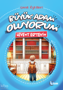 Büyük Adam Oluyorum