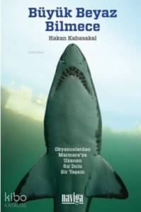 Büyük Beyaz Bilmece; Okyanuslardan Marmara'ya Ulaşan Sır Dolu Bir Yaşam