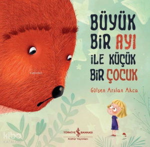 Büyük Bir Ayı ile Küçük Bir Çocuk