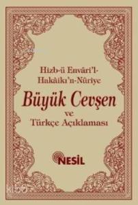 Büyük Cevşen ve Türkçe Açıklaması; (Arapça Türkçe Yanyana, Çanta Boy, 4 Renk)