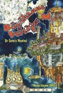 Büyükanne Vetigo M. - Bir Karınca Meselesi