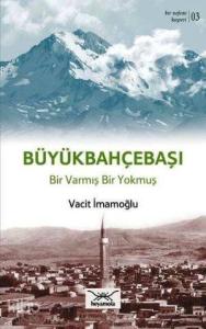 Büyükbahçebaşı Bir Varmış Bir Yokmuş