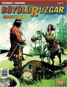 Büyülü Rüzgar Sayı: 77 Yüzdeki Yağmur