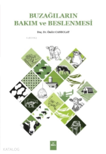 Buzağıların Bakım ve Beslenmesi