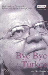 Bye Bye Türkçe; Bir Nev-york Rüyası
