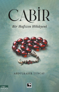 Cabir;Bir Hafızın Hikâyesi