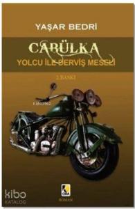 Cabülka; Yolcu ile Derviş Meselesi