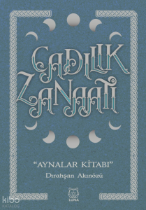 Cadılık Zanaatı;Aynalar Kitabı