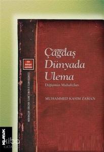 Çağdaş Dünyada Ulema; Değişimin Mnuhafızları