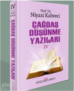 Çağdaş Düşünme Yazıları IV