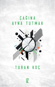 Çağına Ayna Tutmak