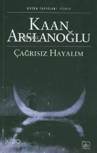 Çağrısız Hayalim