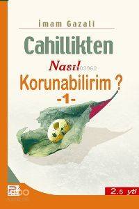 Cahillikten Nasıl Korunabilirim-1
