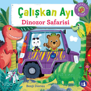Çalışkan Ayı Dinozor Safarisi