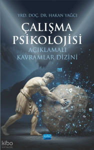 Çalışma Psikolojisi ;Açıklamalı Kavramlar Dizini