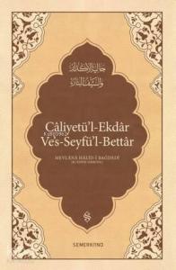 Caliyetül'l-Ekdar; Kederleri Gideren Keskin Kılıç