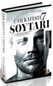 Cam Kafeste 7 Soytarı