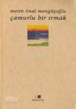 Çamurlu Bir Irmak