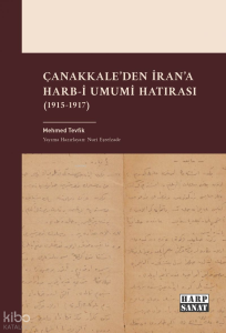 Çanakkale’den İran’a Harb-i Umumi Hatırası (1915-1917)