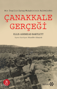Çanakkale Gerçeği;Bir ingiliz Savaş Muhabirinin Kaleminden