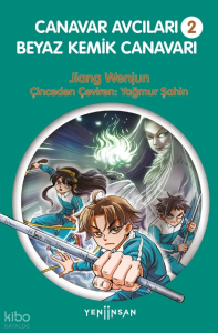 Canavar Avcıları -2  - Beyaz Kemik Canavarı
