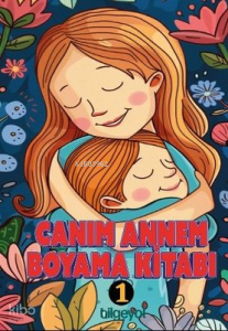 Canım Annem Boyama Kitabı -1