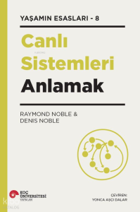 Canlı Sistemleri Anlamak;Yaşamın Esasları - 8