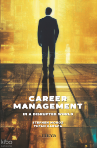 Career Management;In a Disrupted World