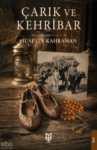 Çarık ve Kehribar