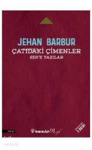 Çatıdaki Çimenler; Sen'e Yazılar