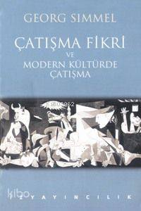 Çatışma Fikri ve Modern Kültürde Çatışma